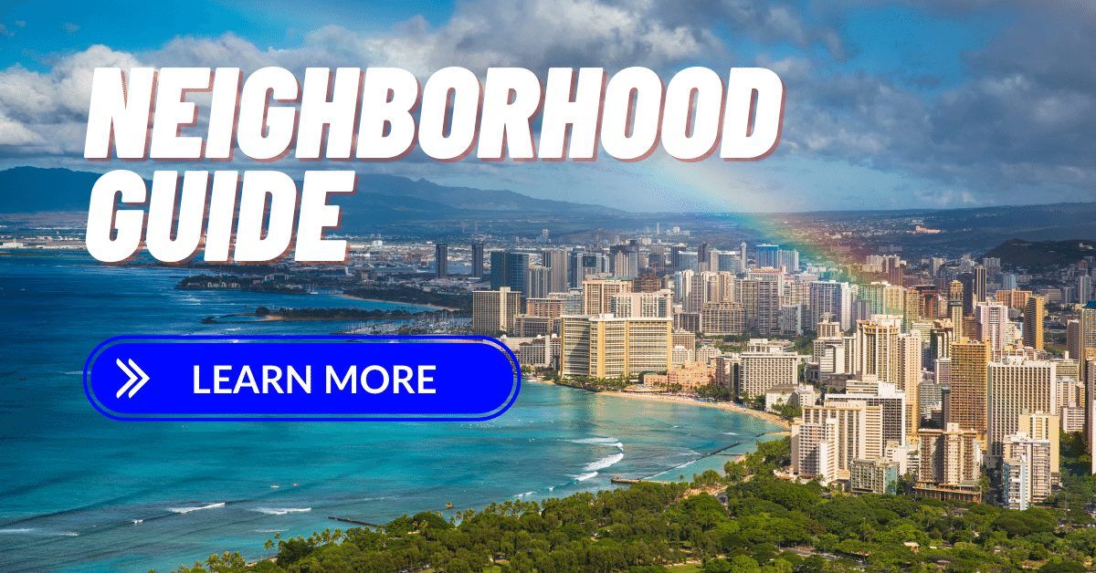 Living In Hawaii: Neighborhood Guide - Where To Live In Hawaii